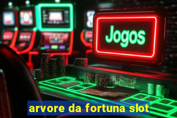 arvore da fortuna slot