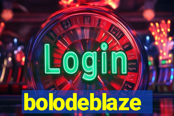 bolodeblaze