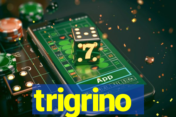 trigrino