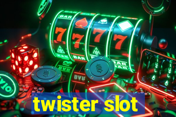 twister slot