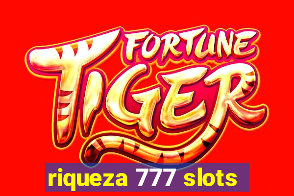 riqueza 777 slots