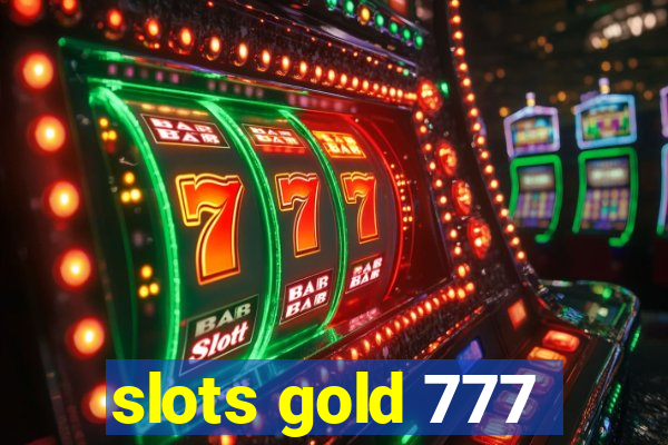 slots gold 777