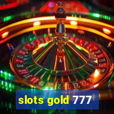 slots gold 777