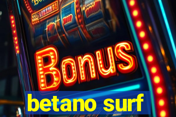 betano surf