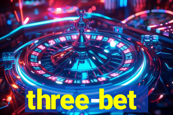 three-bet