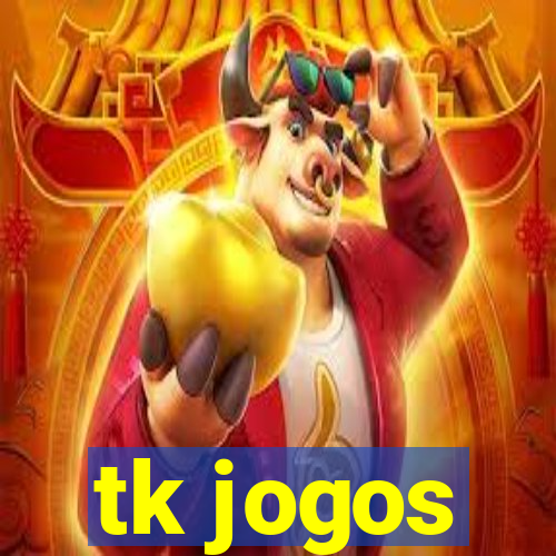 tk jogos