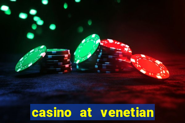 casino at venetian macao macau