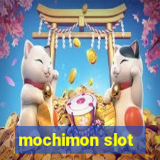 mochimon slot