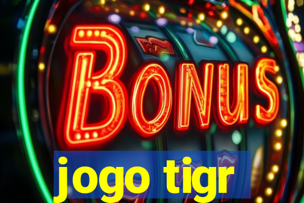 jogo tigr