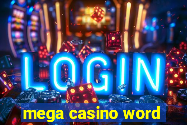 mega casino word