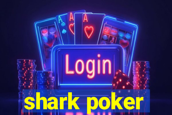 shark poker