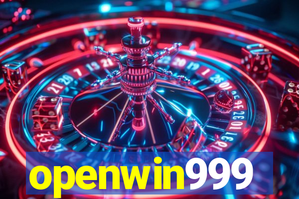 openwin999