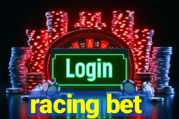 racing bet