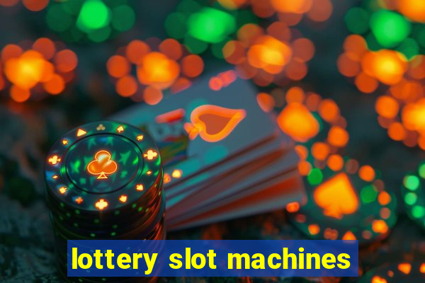 lottery slot machines