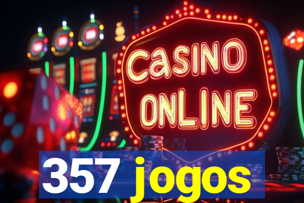 357 jogos