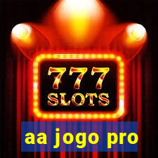 aa jogo pro