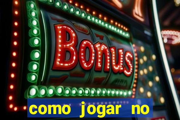 como jogar no tigre sem depositar