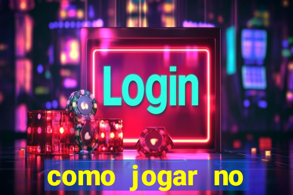 como jogar no tigre sem depositar