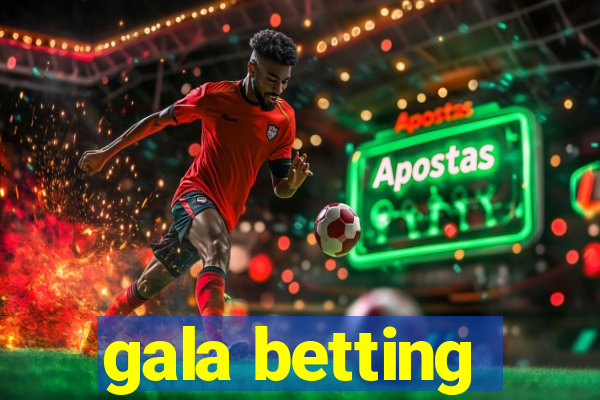 gala betting