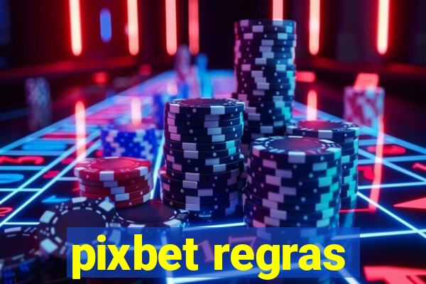 pixbet regras