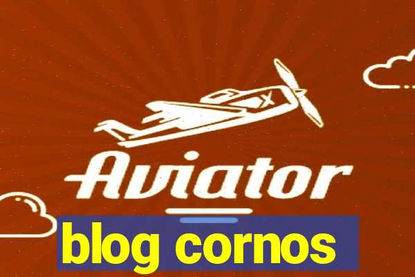 blog cornos