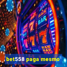 bet558 paga mesmo