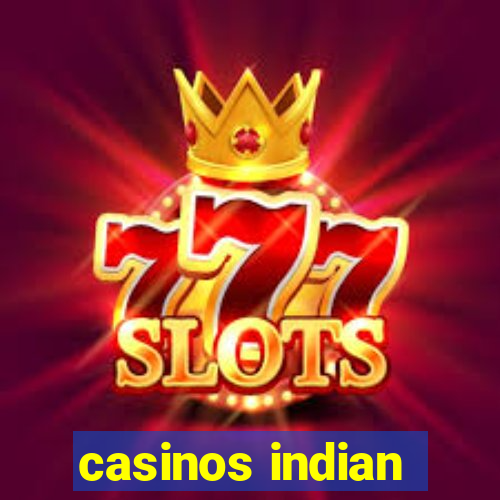 casinos indian