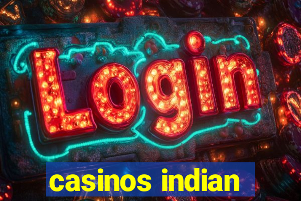 casinos indian