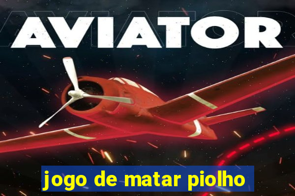 jogo de matar piolho