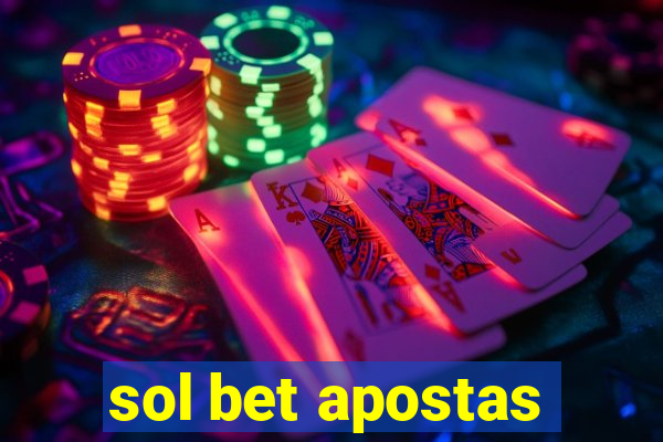 sol bet apostas