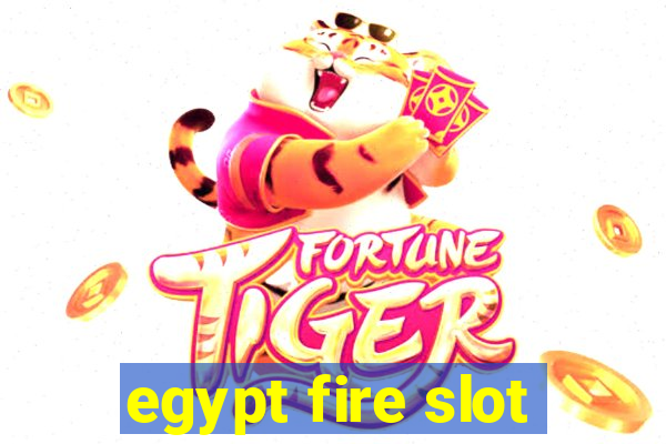 egypt fire slot