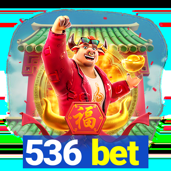 536 bet