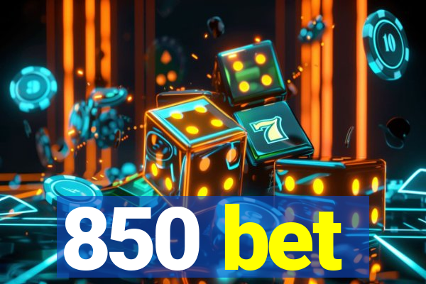 850 bet