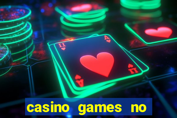 casino games no deposit real money