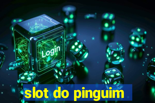 slot do pinguim