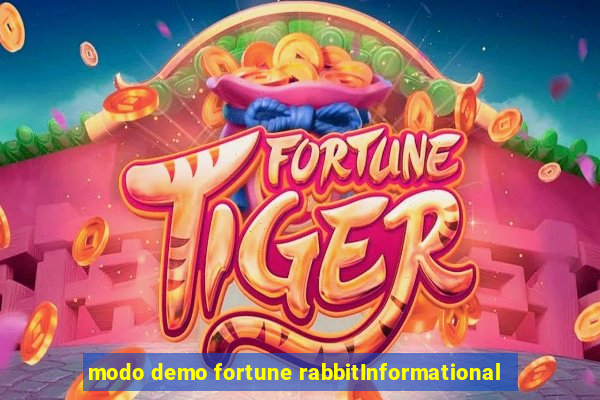 modo demo fortune rabbitInformational