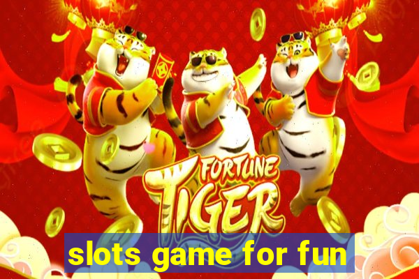 slots game for fun