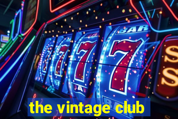 the vintage club