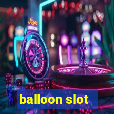 balloon slot