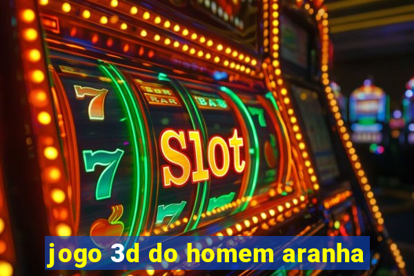 jogo 3d do homem aranha