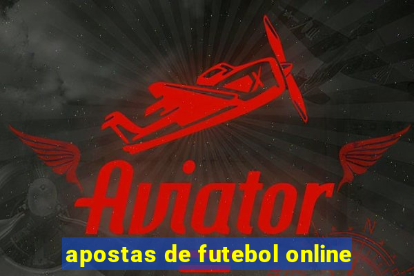 apostas de futebol online