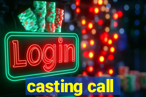 casting call