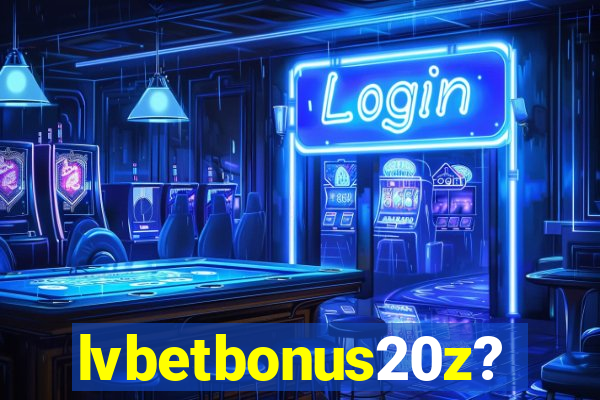 lvbetbonus20z?