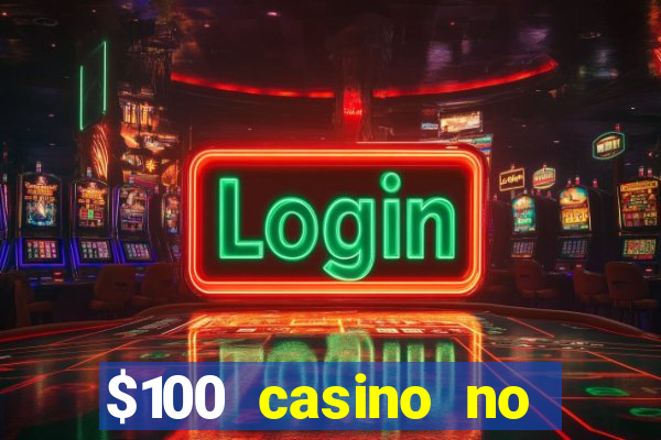 $100 casino no deposit bonus codes