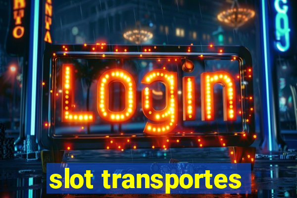 slot transportes