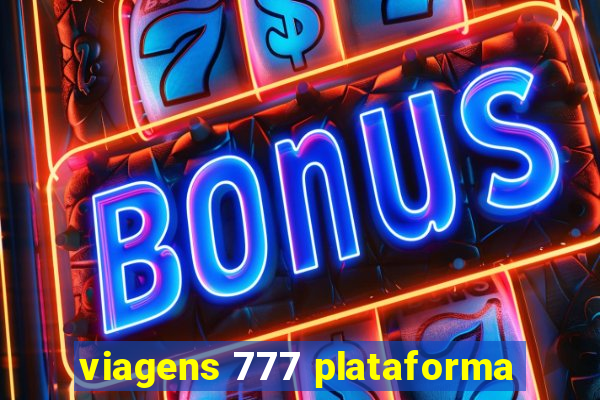 viagens 777 plataforma