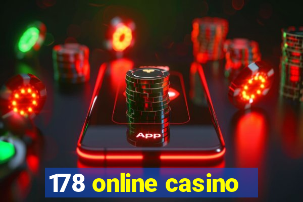 178 online casino