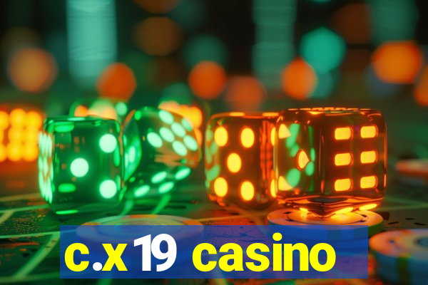 c.x19 casino