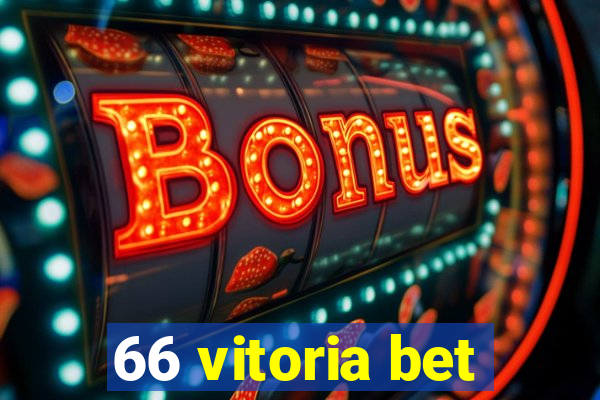 66 vitoria bet