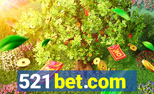 521 bet.com